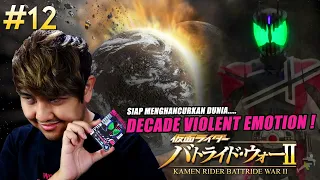 CUMA ADA DI GAME INI ! KAMEN RIDER DECADE VIOLENT EMOTION ! - Kamen Rider Battride War II - PART #12