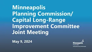 May 9, 2024 Planning Commission/Capital Long-Range Improvement Committee Joint Meeting