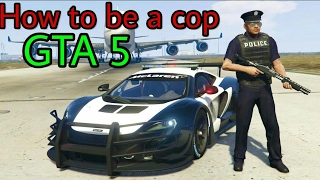 GTA 5| How to become a cop (No Mods)