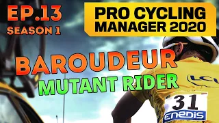 Pro Cycling Manager 2020: Mutant Baroudeur Ep.13