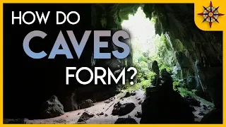 How Do Caves Form?