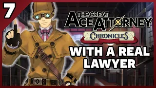 The Great Ace Attorney Chronicles with an Actual Lawyer! Part 7