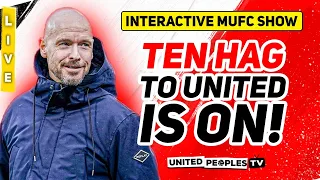 TEN HAG To Man Utd IS ON: All Systems Go As Next Manager | United Daily Live