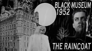 Black Museum The Raincoat 1952