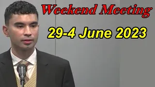 Weekend Meeting 2023 (for May 29-June 4)