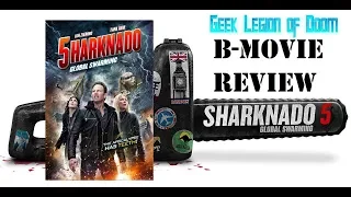SHARKNADO 5 : GLOBAL SWARMING ( 2017 Ian Ziering ) B-Movie Review