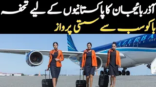 Azerbaijan Airline came to Pakistan | Cheapest Direct flights to Baku