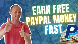 Earn Free PayPal Money Fast – 7 REALISTIC Ways (Yes, It Is Possible)