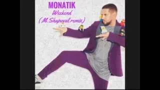 MONATIK -  Выходной (M Shapoval remix)