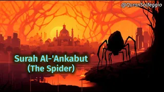 Surah Al-'Ankabut (The Spider) | Calm & Relaxing Quran Recitation [528HZ]