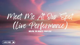 WILLOW, THE ANXIETY, Tyler Cole - Meet Me At Our Spot Live Performance (8D Effect)