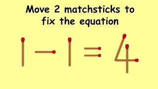 1-1=4 fix the equation | MatchStick Puzzle #95 | Move 2 Matchsticks | Puzzles with answer