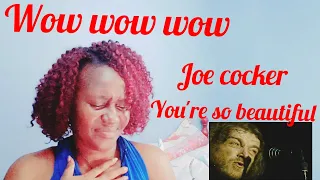 FIRST TIME HEARING- JOE COCKER - YOU ARE SO BEAUTIFUL(live in Berlin)_REACTION