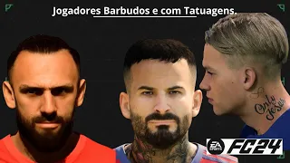 #eafc24 : Jogadores BARBUDOS e com TATUANGES para o seu MODO CARREIRA !