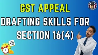 GST Appeal drafting skills for section 16(4) by CS KK Agrawal | #GSTAppeals #gst #gstupdates #tax