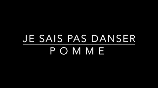 Je sais pas danser - Pomme (karaoké piano)