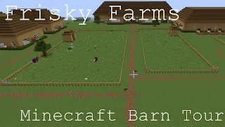 Frisky Farms | Minecraft Barn Tour