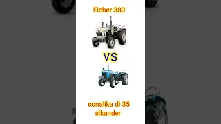 Eicher 380 vs sonalika di 35 sikander full comparison 🔥😃😃🔥🔥😃