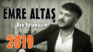 EMRE ALTAŞ - BEN AĞLAMAYIM [BoRMüZiKᴴᴰ]