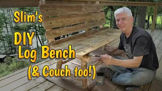 Slim's DIY Log Bench (and Couch too!) Recycle Project