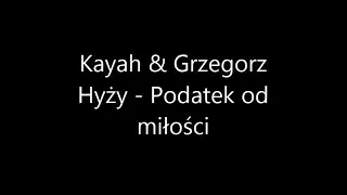 Kayah &  Grzegorz Hyży- Podatek od miłości💗 |KARAOKE|