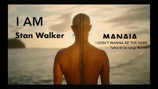 I Am - Stan Walker vs MANAIA Tuhia Ki Te Rangi)