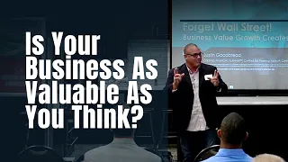 Is Your Business Valuable? Are You Sure?