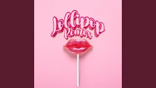 Lollipop (Remix)