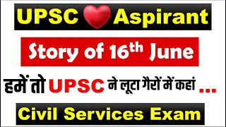 UPSC Aspirant's Story on 16th June