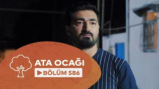 Ata Ocağı (586-cı seriya)