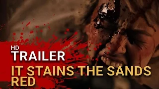 It Stains the Sands Red (2017) Official Trailer -  Zombie Movie