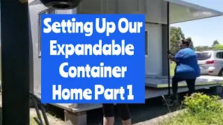 Starting to setup the Expandable Container Home