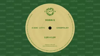 Robin S - (Luv 4 Luv Stones Dark Mix) [Champion]