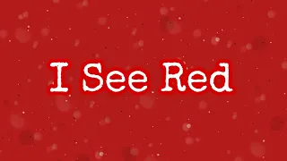 I See Red (Lyrics)-Everybody Loves an Outlaw