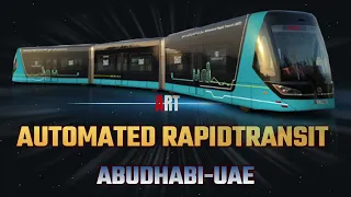 The Automated Rapid Transit - ART Abu Dhabi Tram | New Attraction in Abu Dhabi | Now Free