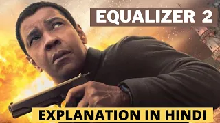 Equalizer 2 (2018) Full Movie Explained In Hindi/Urdu |Action Movie Summarized| AVI MOVIE DIARIES