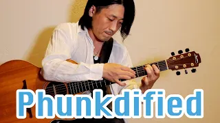 Phunkdified - Justin King【Guitar Cover】