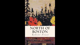 North of Boston by Robert Frost - Audiobook