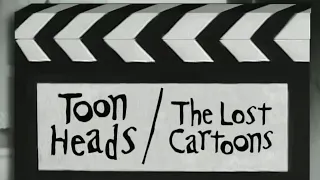 ToonHeads: The Lost Cartoons