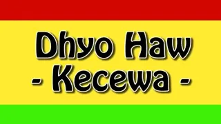 dyho haw kecewa lirik reggae version