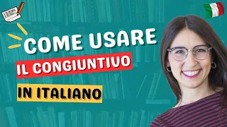 Come usare il CONGIUNTIVO (webinar) | Imparare italiano