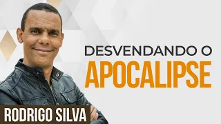 Sermão de Rodrigo Silva | INTERPRETAÇÃO DO APOCALIPSE