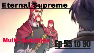 Limited Time: Watch Eternal Supreme Episodes 55-90 With Multi-subtitles In English!