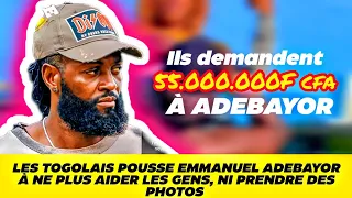 PLUS DE 55 MILLIONS FCFA SUR LA TÊTE DE ADEBAYOR 😭😭 IL REFUSE DE NE PLUS AIDER