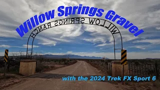 Willow Springs Gravel with the Trek FX6 Sport