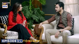 Adawat Episode 59 | Tonight at 7:00 pm | Syed Jibran | Shazeal Shaukat | ARY Digital