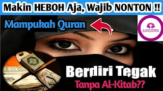 🔴HEBOH!! BU SOFIATUL & TIM: DAPATKAH QURAN BERDIRI SENDIRI TANPA ALKITAB??