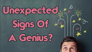 7 Unexpected Signs You Might Be A Genius