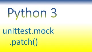 Python 3 Tutorial #003 'unittest.mock' patch() (ENGLISH)