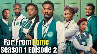 Far From Home Season 1 Episode 2 | Full Episode Recap